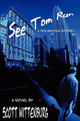 See Tom run: a novel