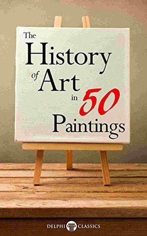 The History of Art in 50 Paintings