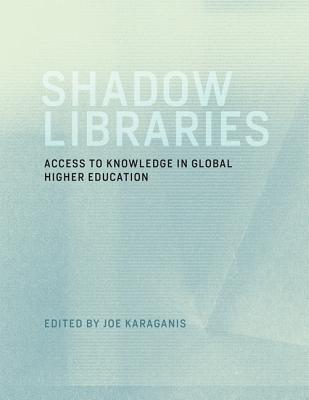 Shadow libraries: access to educational materials in global higher education