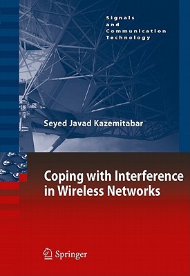 Coping with interference in wireless networks