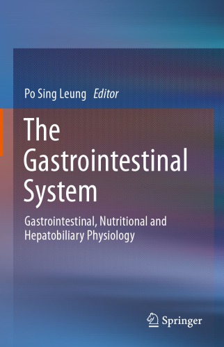 The Gastrointestinal System: Gastrointestinal, Nutritional and Hepatobiliary Physiology