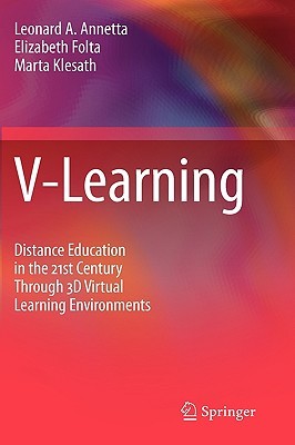 V-Learning Distance Education in the 21st Century Through 3D Virtual Learning Environments