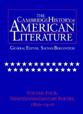 The Cambridge history of American literature. Vol. 4, Nineteenth-century poetry: 1800-1910