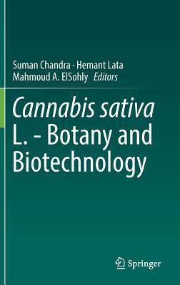 Cannabis sativa L. - Botany and Biotechnology