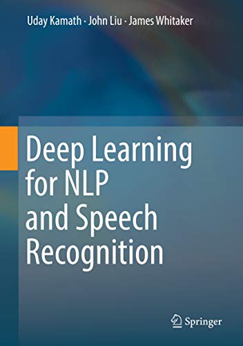 Deep Learning for NLP and Speech Recognition