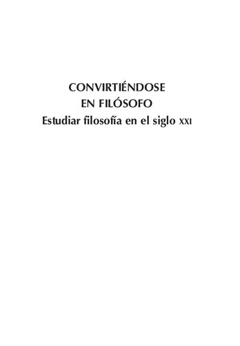 Convirtieéndose en filósofo. Estudiar filosofía en el siglo XXI