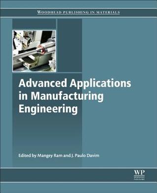 Advanced applications in manufacturing engineering