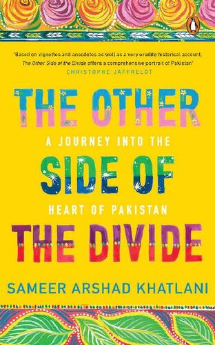 The Other Side of the Divide: A Journey into the Heart of Pakistan