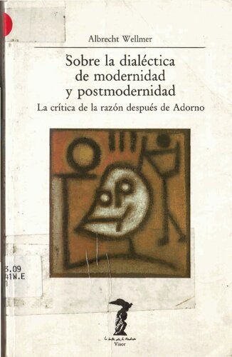 Sobre La Dialectica De Modernidad Y Postmodernidad