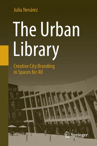 The Urban Library: Creative City Branding in Spaces for All