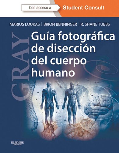 Gray Guia Fotografica De Diseccion Del Cuerpo Humano 1ed