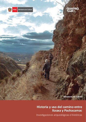 Historia Y Uso Del Camino Entre Xauxa Y Pachacamac