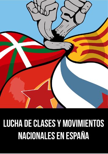 Lucha De Clases Y Movimientos Nacionales En España