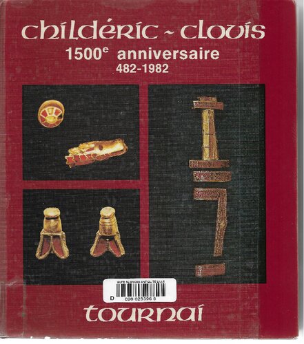 Childéric, Clovis : 1500e anniversaire : 482-1982.