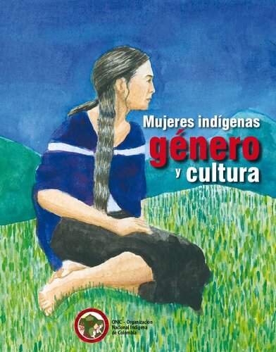 Mujeres Indigenas Genero y Cultura