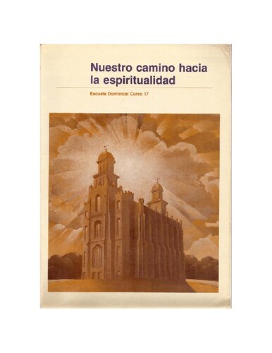 Nuestro Camino Hacia La Espiritualidad