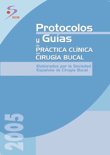 Protocolos Y Guias De Practica Clinica En Citugia Bucal 2005