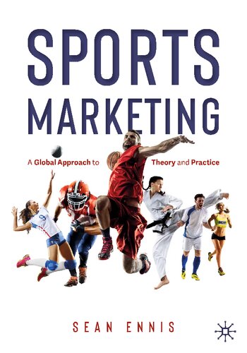 Sports Marketing: A Global Approach to Theory and Practice