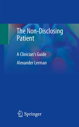 The Non-Disclosing Patient: A Clinician's Guide