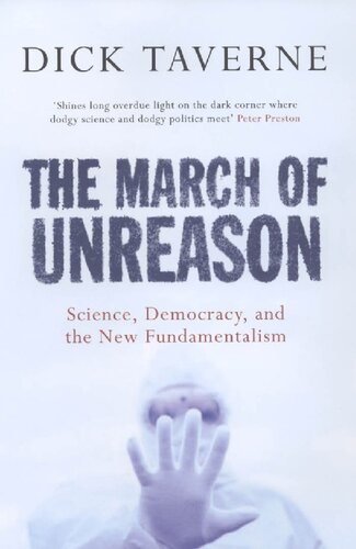 The March Of Unreason: Science, Democracy, And The New Fundamentalism