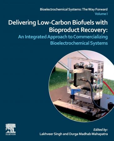 Delivering Low-Carbon Biofuels with Bioproduct Recovery: An Integrated Approach to Commercializing Bioelectrochemical Systems