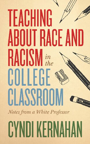 Teaching about Race and Racism in the College Classroom