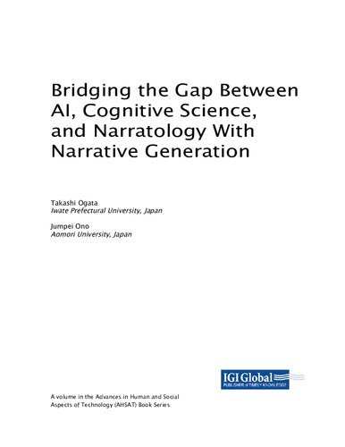 Bridging the Gap Between AI, Cognitive Science, and Narratology With Narrative Generation