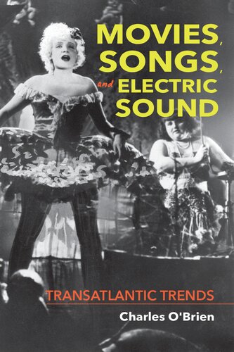 Movies, Songs, and Electric Sound: Transatlantic Trends