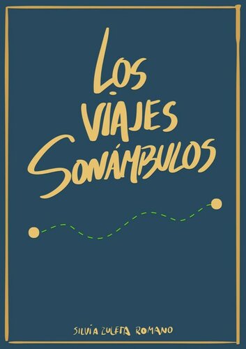 Los viajes sonámbulos