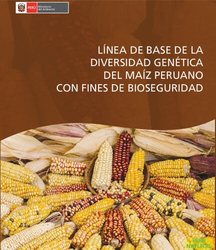 Línea de base de la diversidad genética del maíz peruano (Zea mays) con fines de bioseguridad