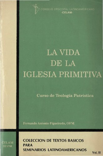 La Vida De La Iglesia Primitiva