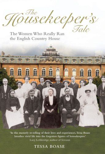 The housekeeper's tale: the women who really ran the English country house