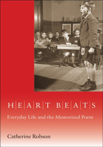 Heart beats: everyday life and the memorized poem