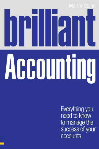 Brilliant accounting: everything you need to know to manage the success of your accounts