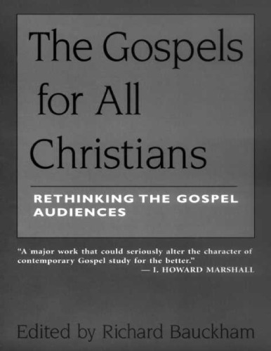 The Gospels for all Christians: rethinking the Gospel audiences