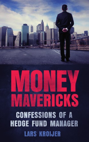 Money Mavericks PDF EBook: Confessions of a Hedge Fund Manager