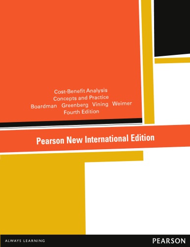 Pearson new international edition: cost-benefit analysis concepts and practice