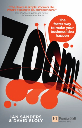 Zoom!: the faster way to make your business idea happen