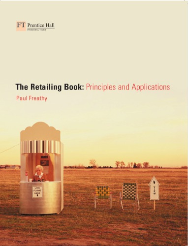 The retailing book: principles and applications