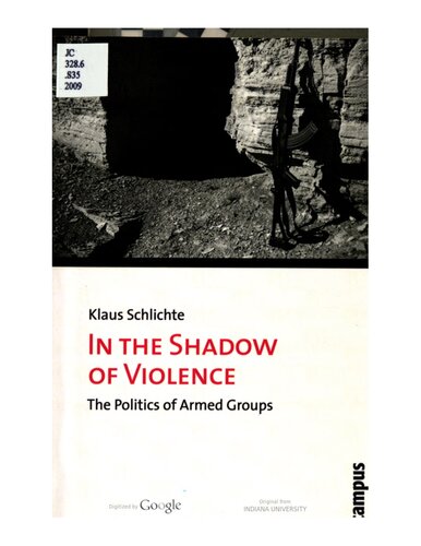 In the Shadow of Violence: The Politics of Armed Groups