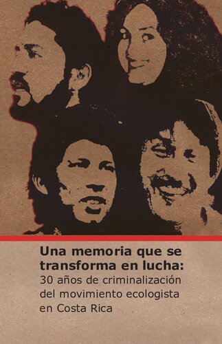 Una memoria que se transforma en lucha: 30 años de criminalización del movimiento ecologista en Costa Rica