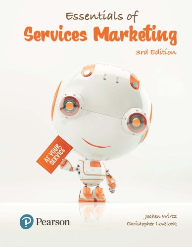 Essentials of Services Marketing: Wirtz Essentials of Services Marketing, Global Edition 3