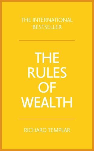 The rules of wealth: a personal code for prosperity and plenty