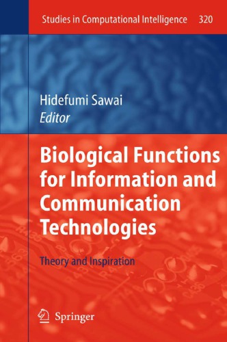 Biological Functions For Information And Communication Technologies: Theory And Inspiration