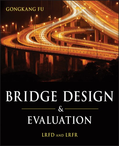 Bridge design and evaluation: LRFD and LRFR