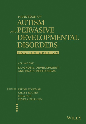 Handbook of autism and pervasive developmental disorders volume 1, Diagnosis, development and brain mechanisms