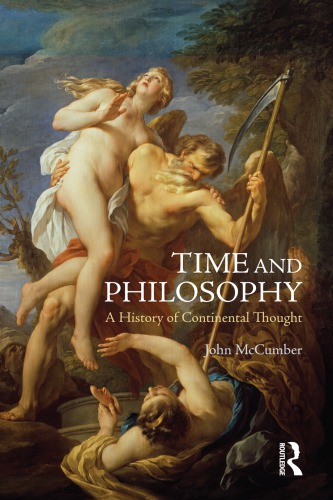 Time and Philosophy: a History of Continental Thought