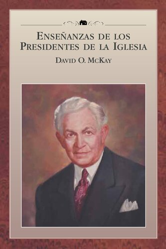 Enseñanzas De Los Presidentes De La Iglesia