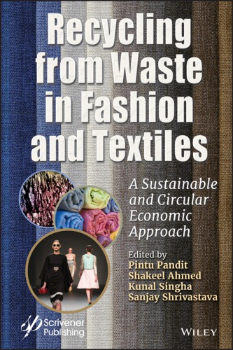 Recycling from waste in fashion and textiles: a sustainable and circular economic approach