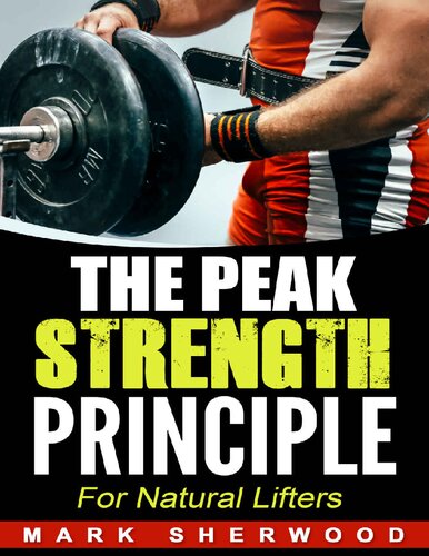 The Peak Strength Principle For Natural Lifters